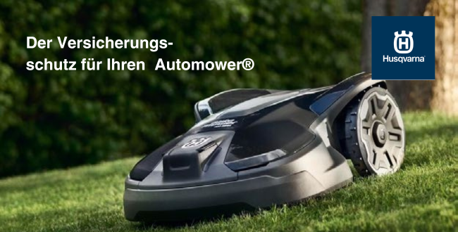 Der Versicherungs- schutz für Ihren Automower® Der Versicherungs- schutz für Ihren Automower®